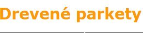 Drevené parkety